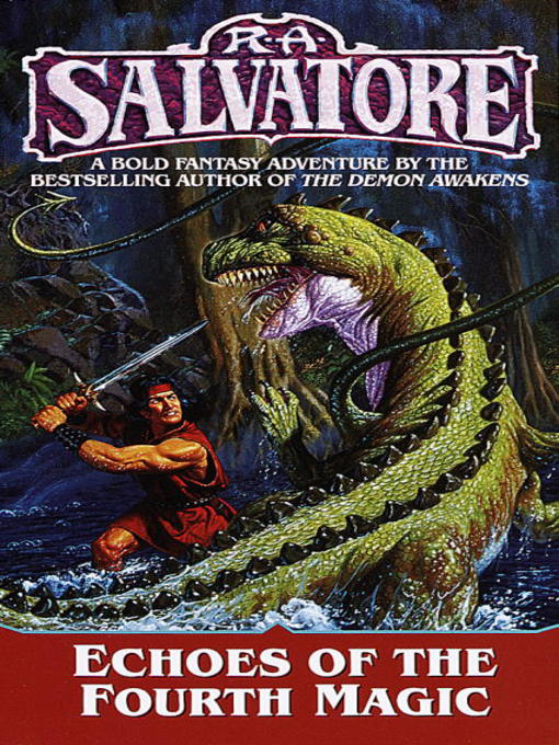 Title details for Echoes of the Fourth Magic by R.A. Salvatore - Available